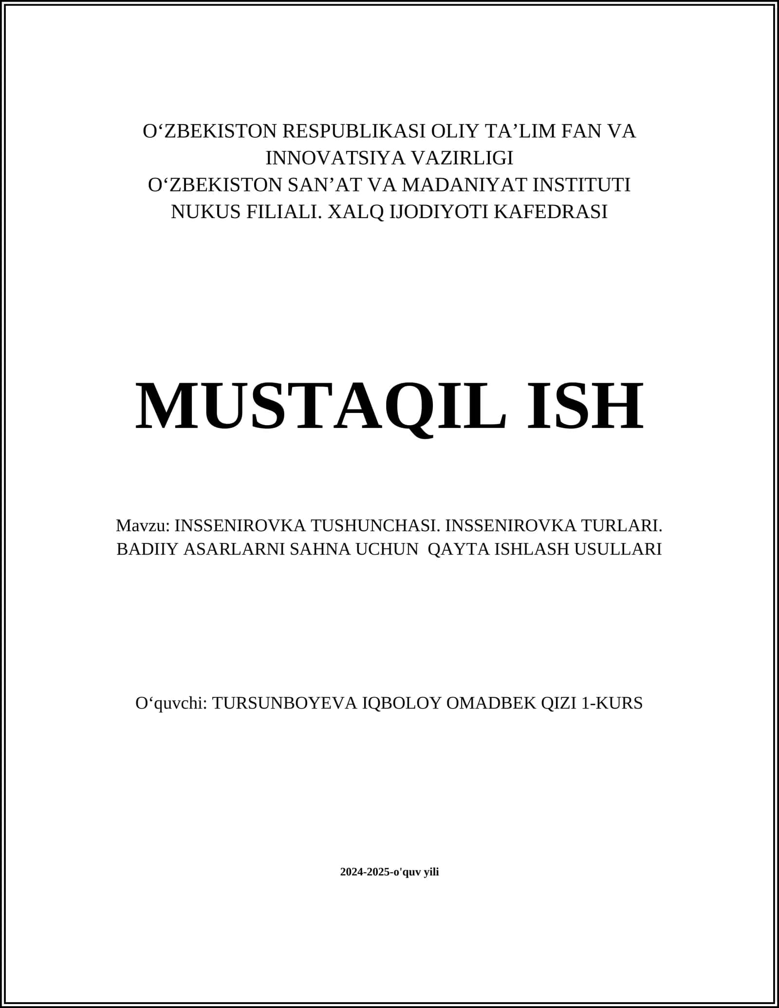 INSSENIROVKA TUSHUNCHASI. INSSENIROVKA TURLARI. BADIIY ASARLARNI SAHNA UCHUN QAYTA ISHLASH USULLARI 1