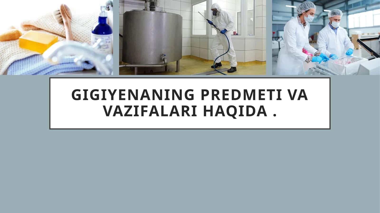 Gigiyenaning predmeti va vazifalari haqida 1