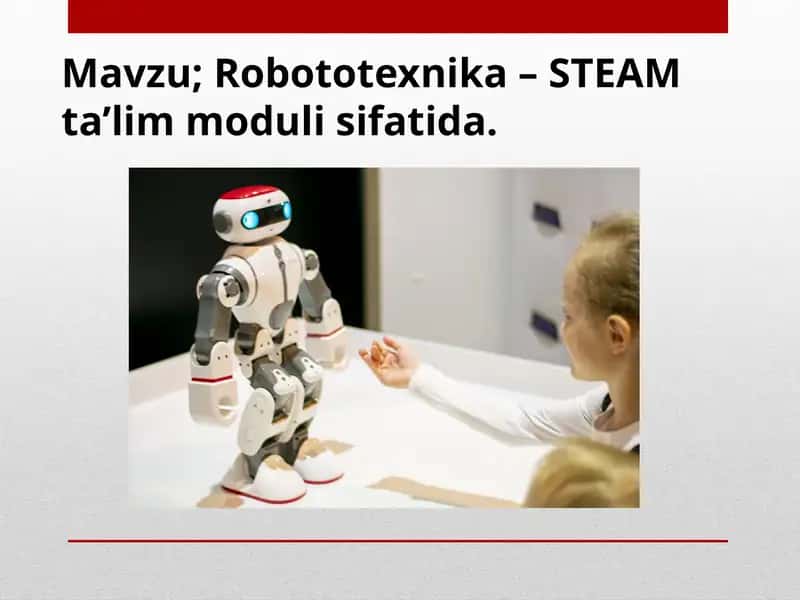 Robototexnika– STEAM ta’lim moduli 1