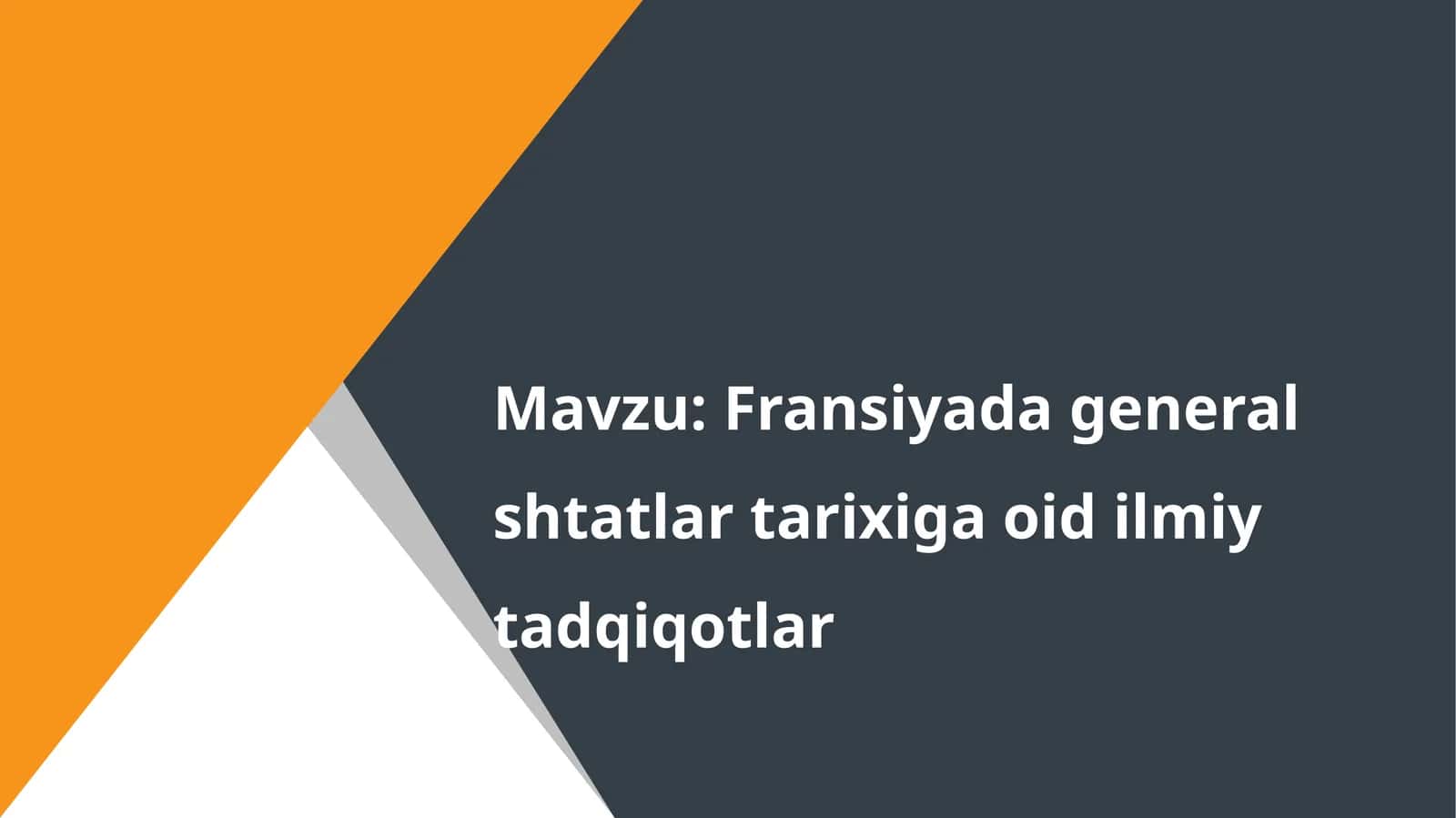 Fransiyada general shtatlar tarixiga oid ilmiy tadqiqotlar 1