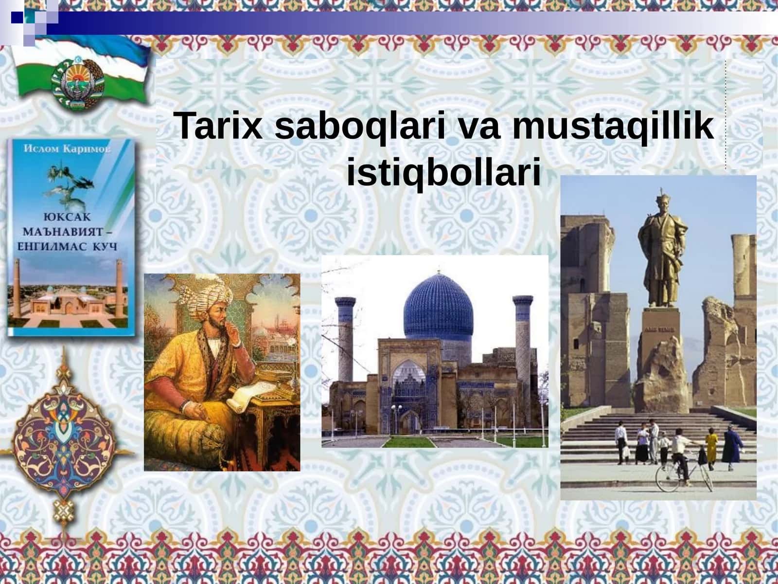 Tarix saboqlari va mustaqillik istiqbollari 1