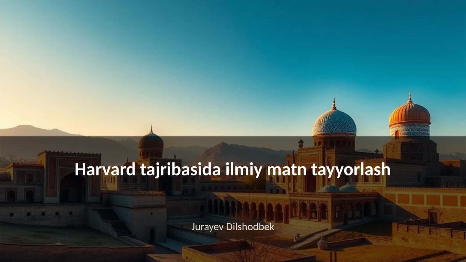 Harvard tajribasida ilmiy matn tayyorlash 1