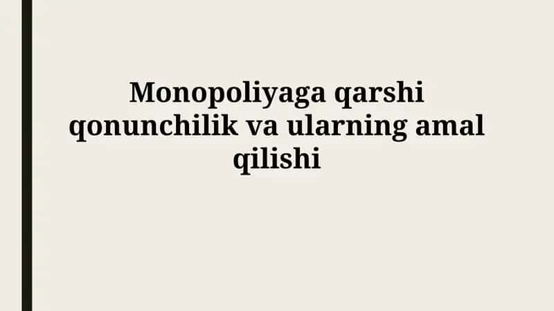 Antimonopol qonunchilik va ularning amalqilishi 1