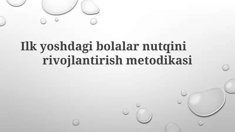 Ilk yoshdagi bolalar nutqini rivojlantirish metodikasi 1
