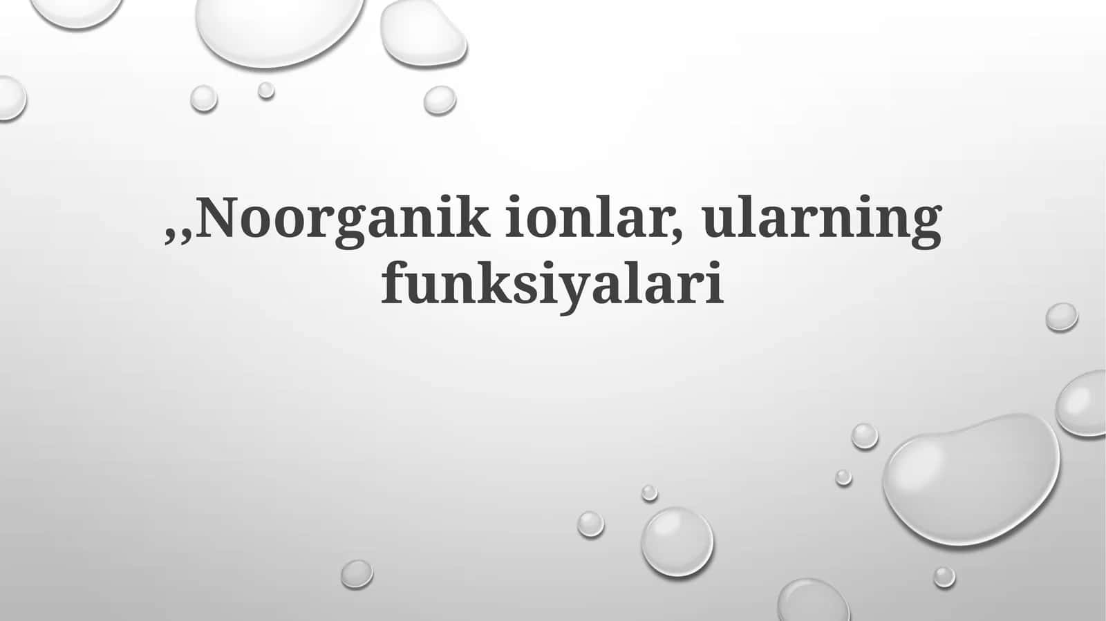 Noorganik ionlar va ularning vazifalari 1