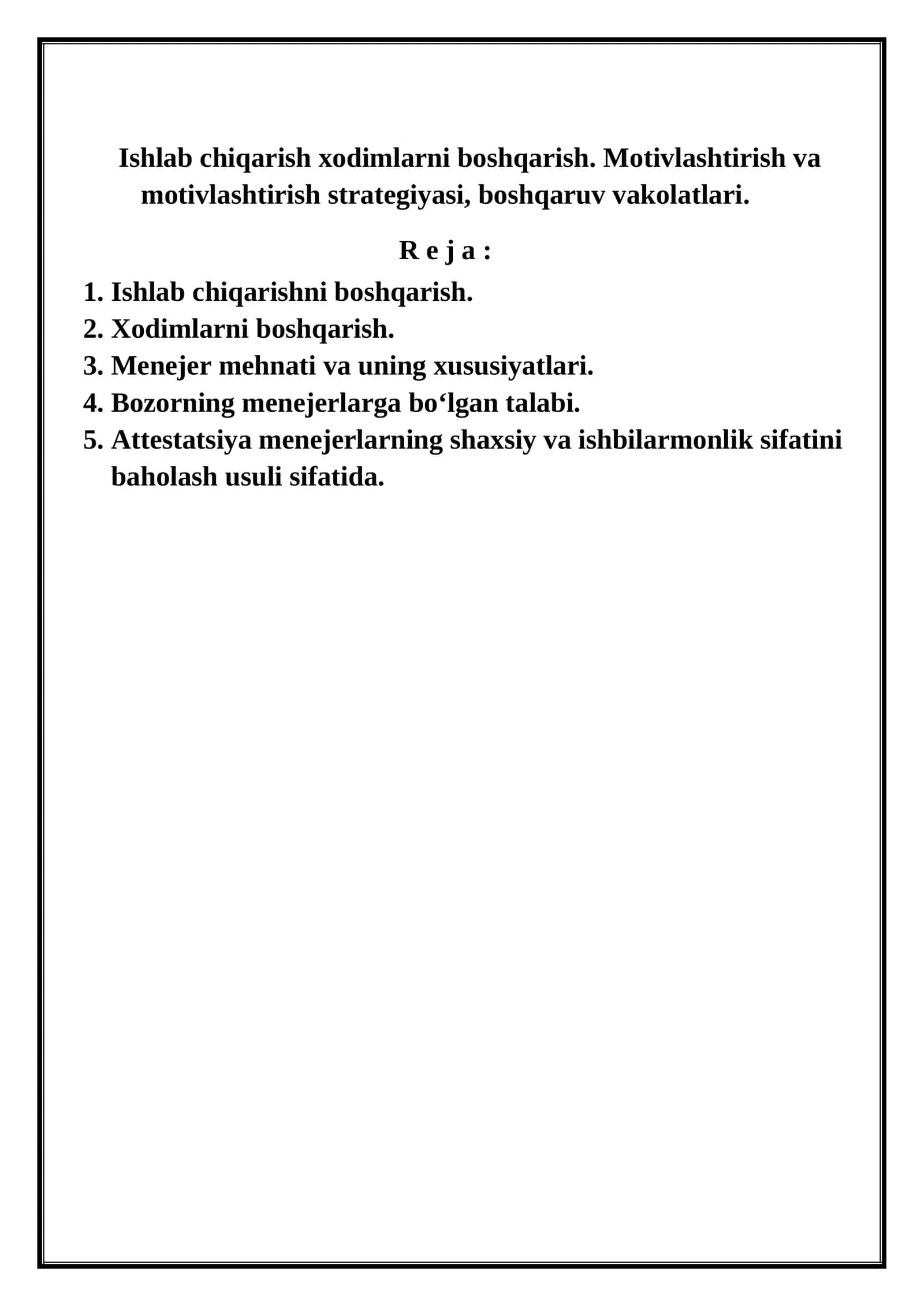 Ishlab chiqarish xodimlarni boshqarish. Motivlashtirish va motivlashtirish strategiyasi, boshqaruv vakolatlari 1