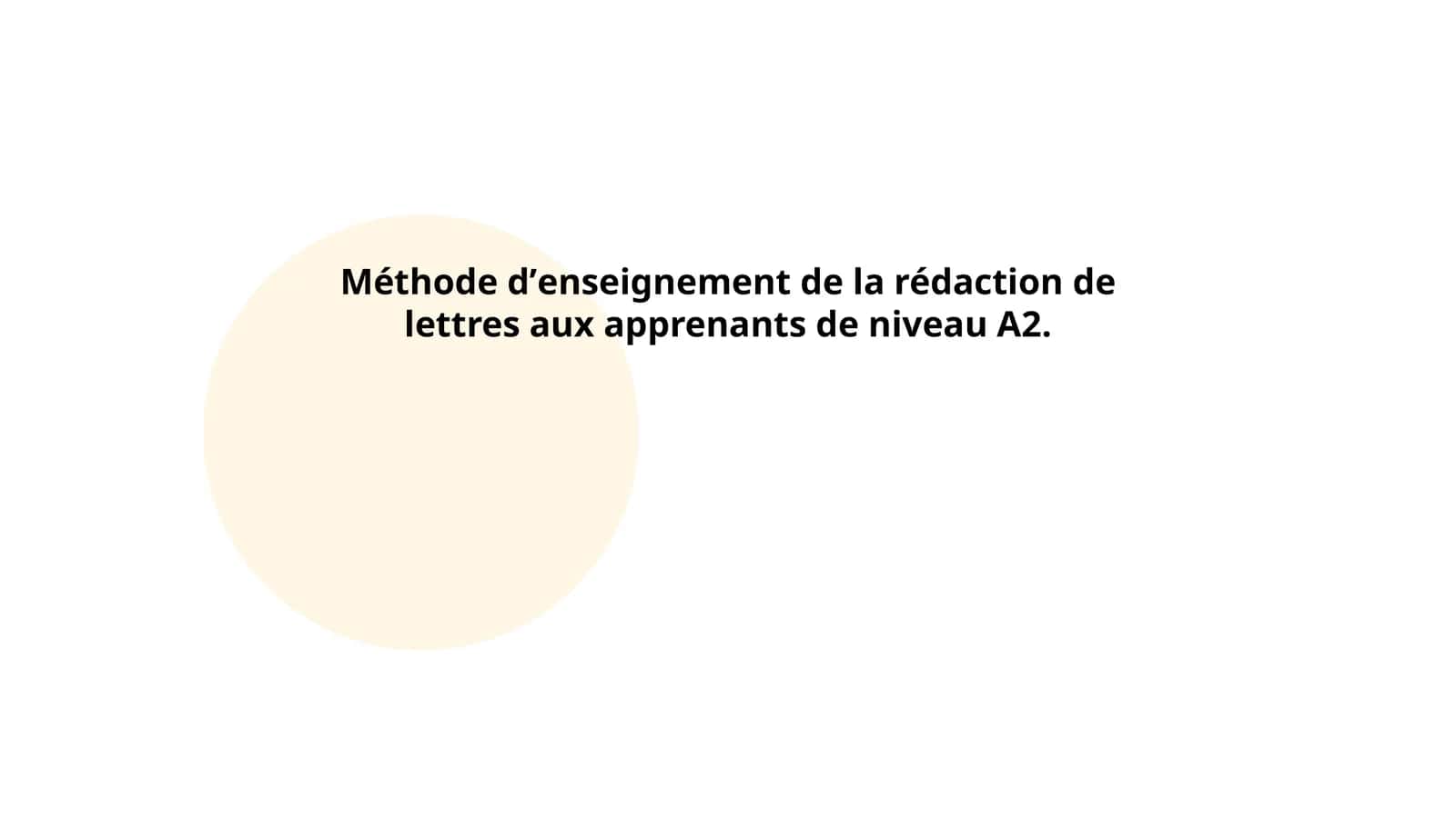 Méthode dʼenseignement de la rédaction de lettres aux apprenants de niveau A2 1