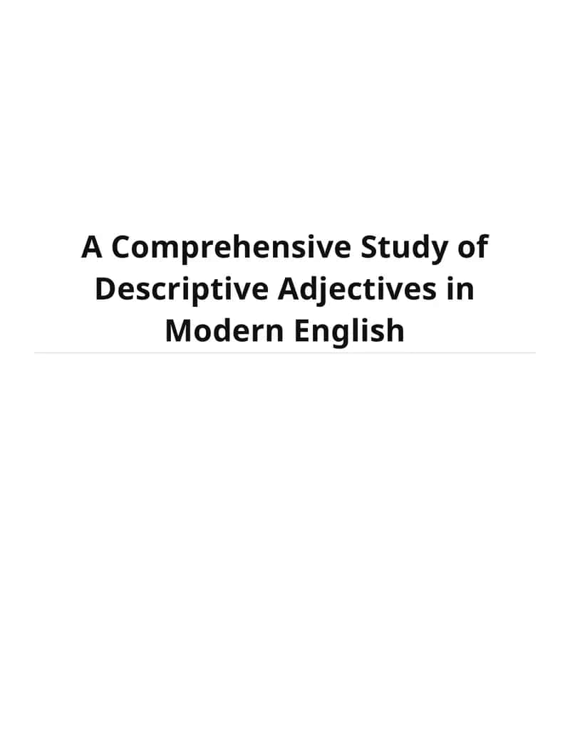 A Comprehensive Study of Descriptive Adjectives in Modern English 1