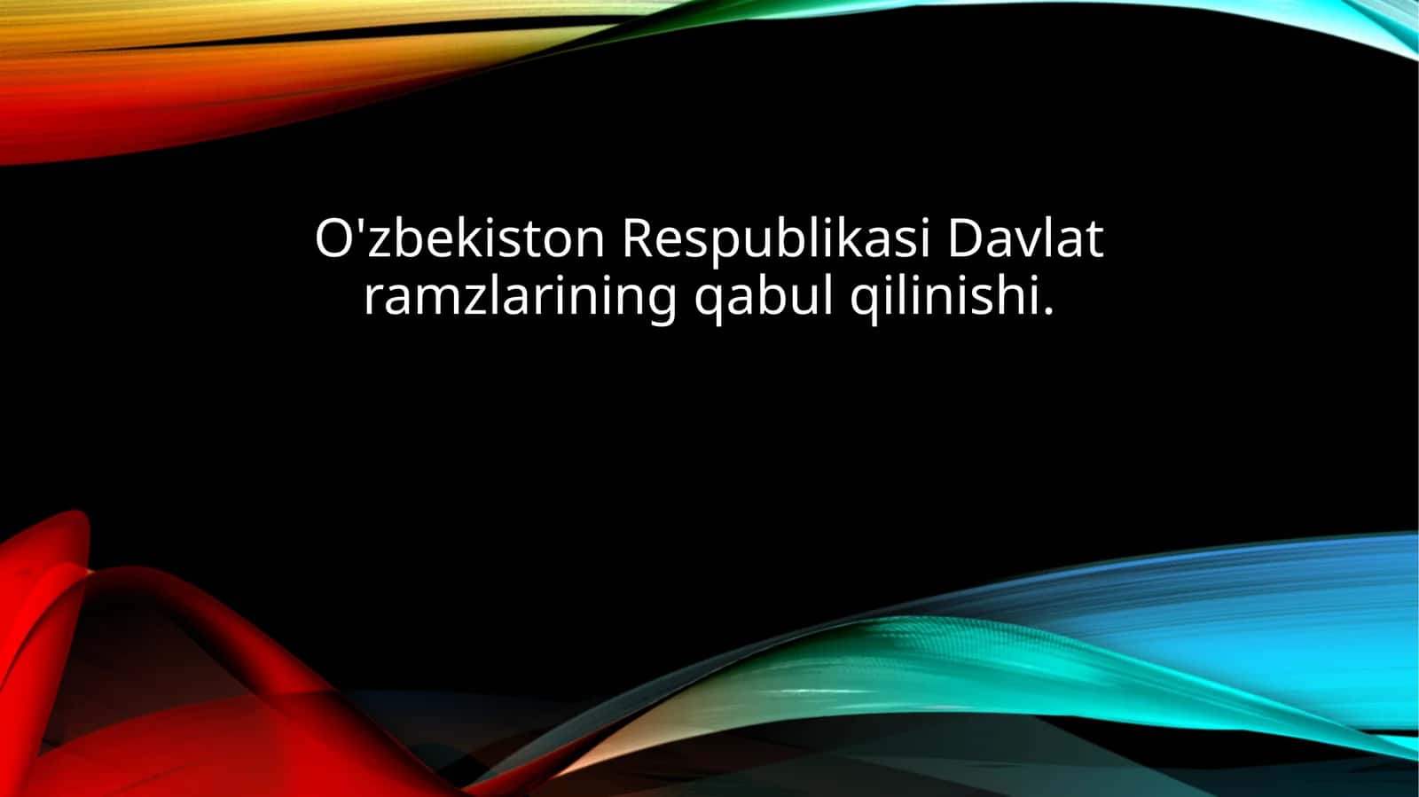 O‘zbekiston Respublikasi Davlat ramzlari 1