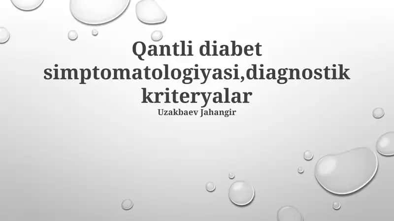 Qantli diabet simptomatologiyasi,diagnostik kriteryalar 1
