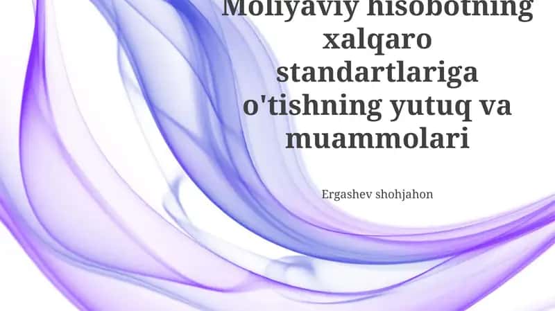 Xalqaro Moliyaviy Hisobot Standartlariga O'tishdagi Yutuqlar 1
