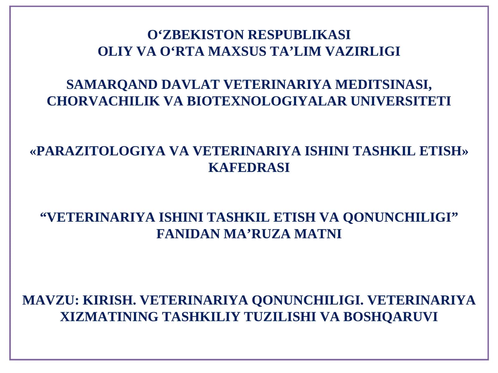 VETERINARIYA ISHINI TASHKIL ETISH VA QONUNCHILIGI 1
