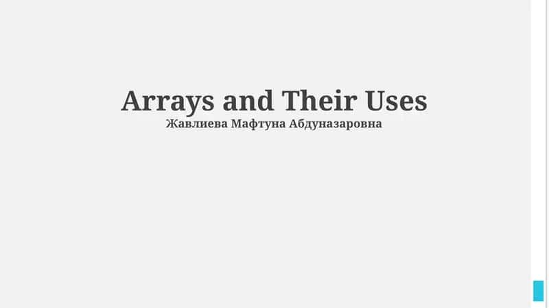 Arrays and Their Uses 1