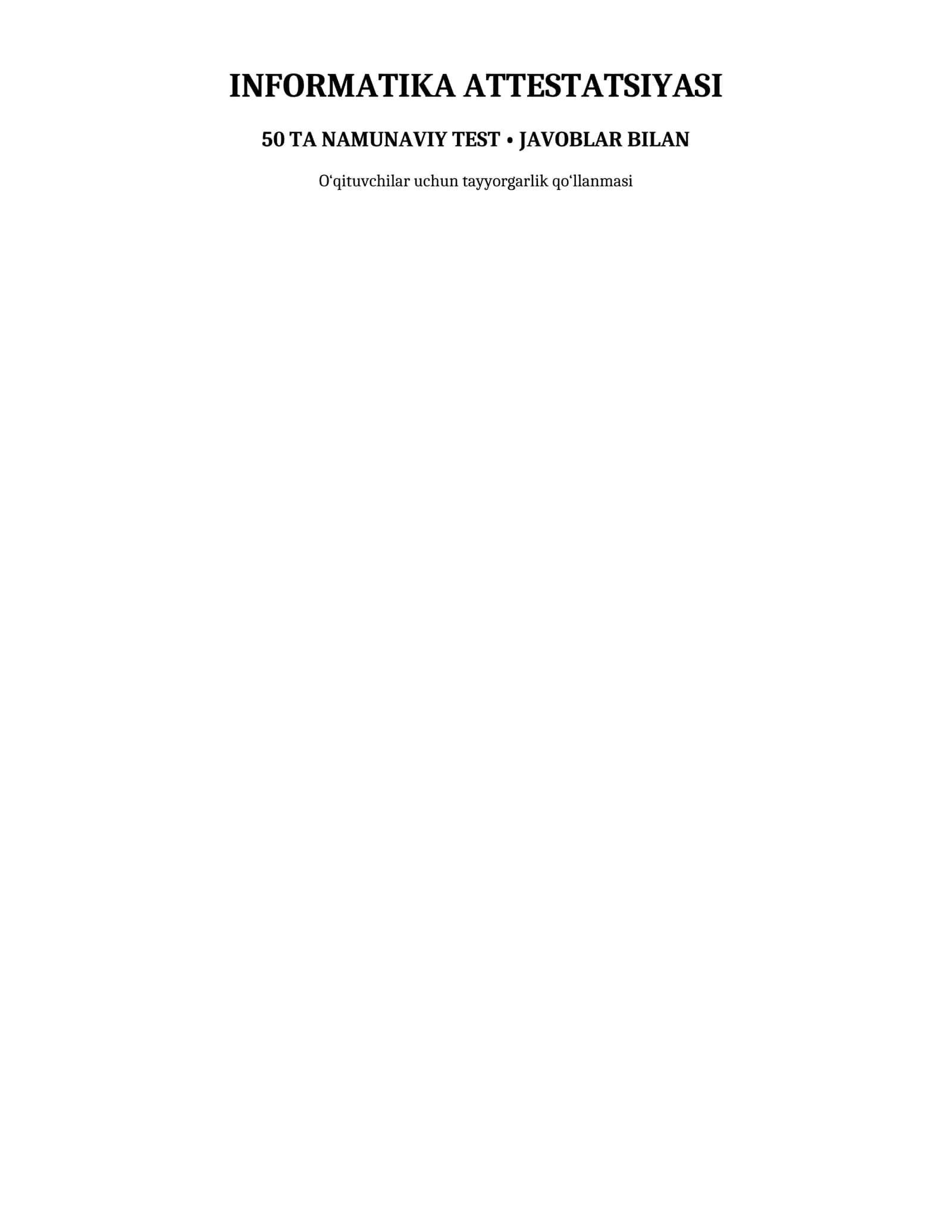 INFORMATIKA ATTESTATSIYASI 1