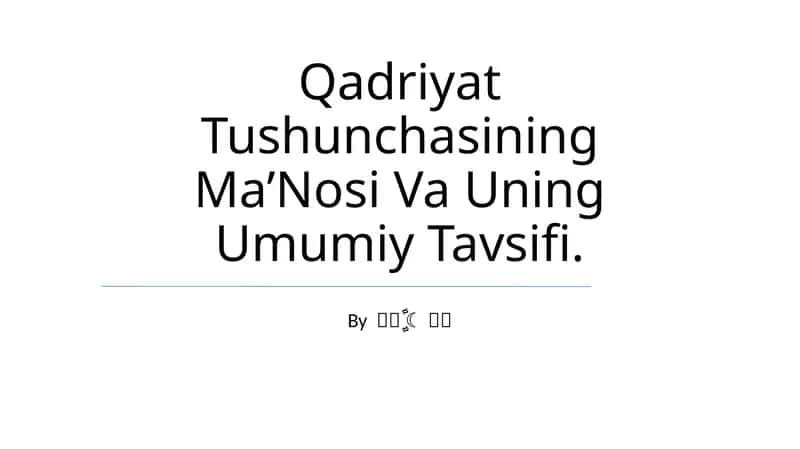 Qadriyat Tushunchasining Ma’Nosi Va Uning Umumiy Tavsifi 1