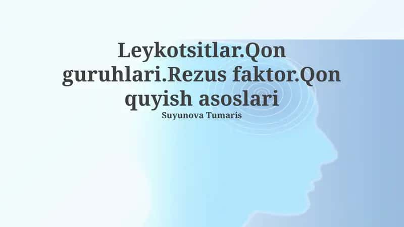 Leykotsitlar, Qon Guruhlari, Rezus Faktor 1