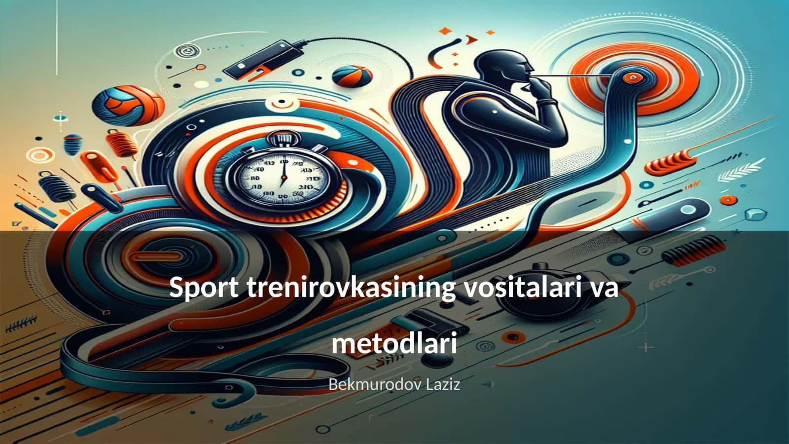 Sport trenirovkasining vositalari va metodlari 1