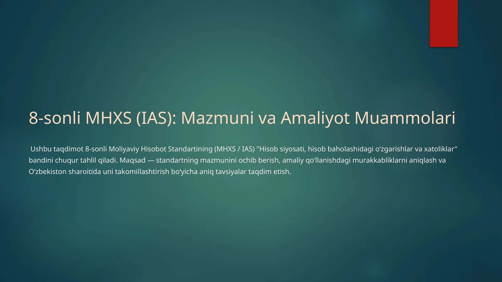 8‑sonli MHXS (IAS): Mazmuni va Amaliyot Muammolari 1