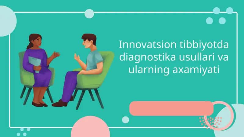 Innovatsion tibbiyotda diagnostika usullari va ularning axamiyati 1