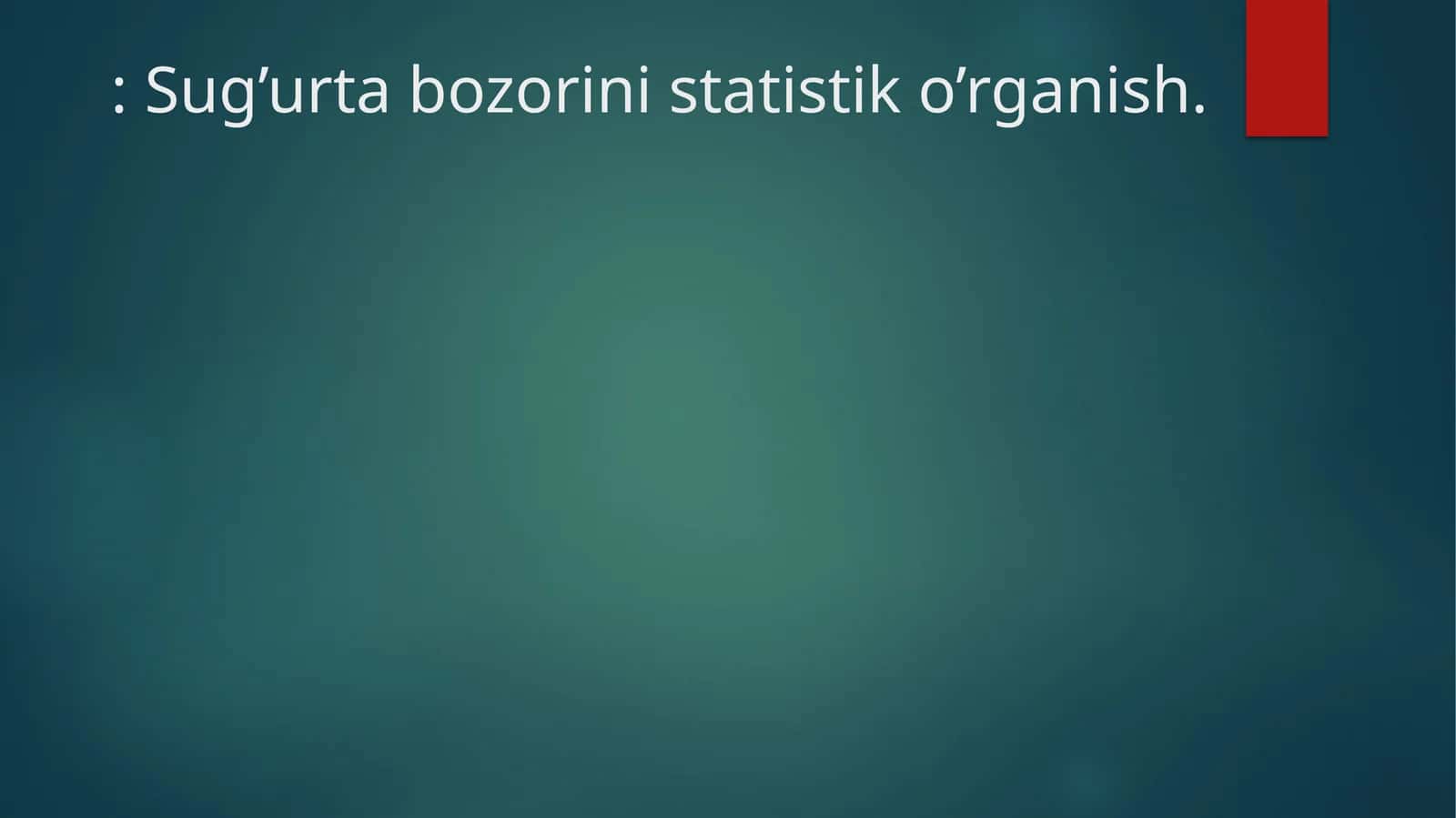 Sug’urta bozorini statistik o’rganish 1