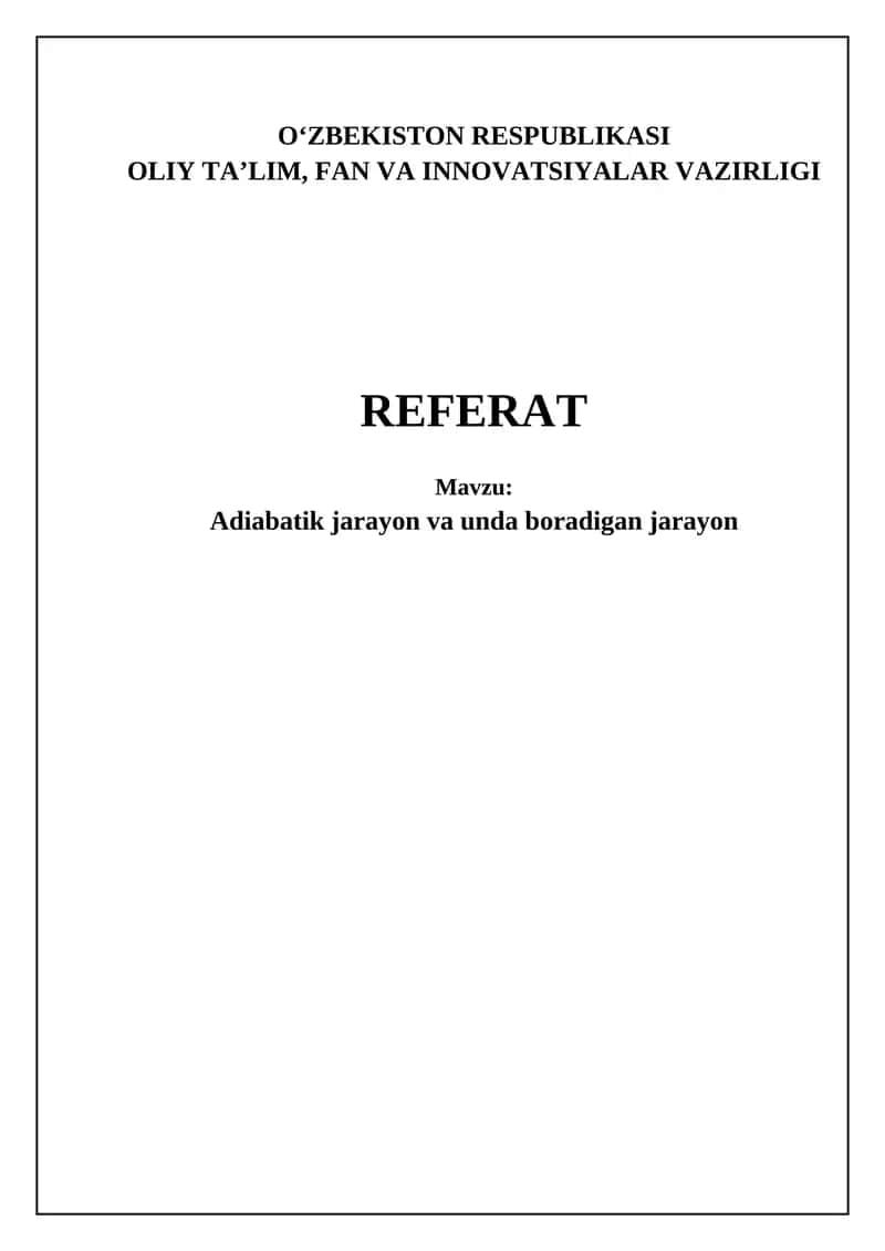 Adiabatik jarayon va unda boradigan jarayon 1
