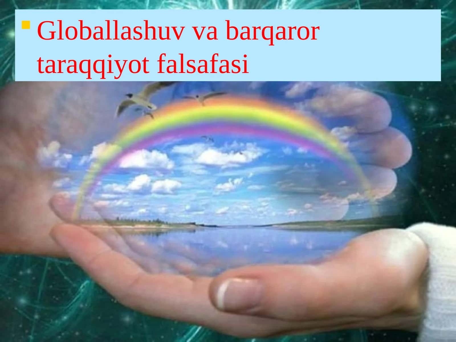 Globallashuv va barqaror taraqqiyot falsafasi 1