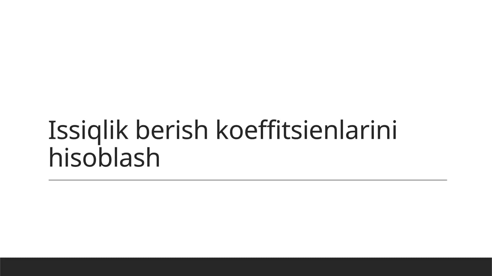 Issiqlik berish koeffitsienlarini hisoblash 1