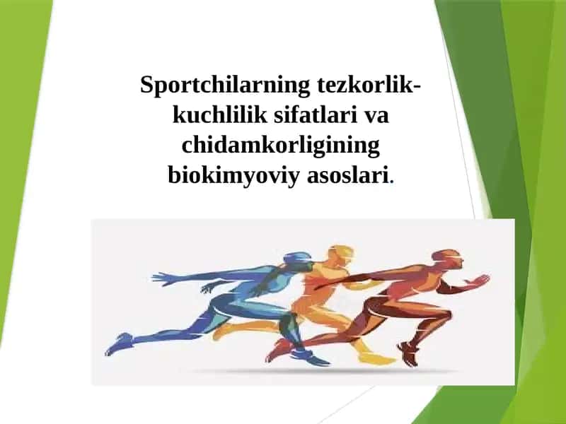 Sportchilarning tezkorlik-kuchlilik sifatlari va chidamkorligining biokimyoviy asoslari 1