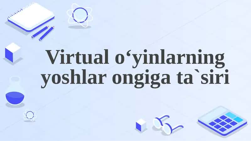 Virtual o'yinlarning yoshlar uchun g'ayrioddiy siri 1