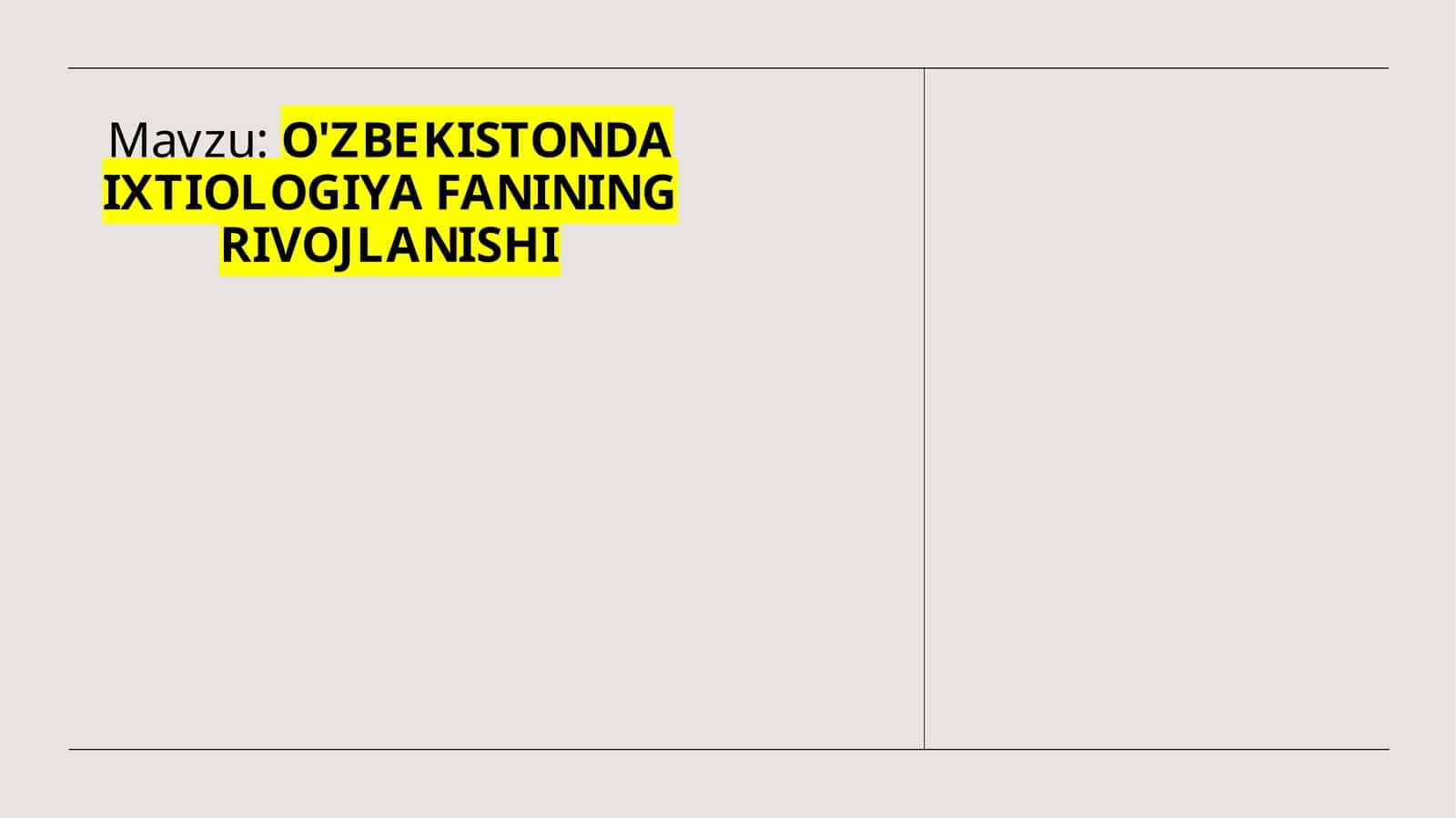 O'ZBEKISTONDA IXTIOLOGIYA FANINING RIVOJLANISHI 1