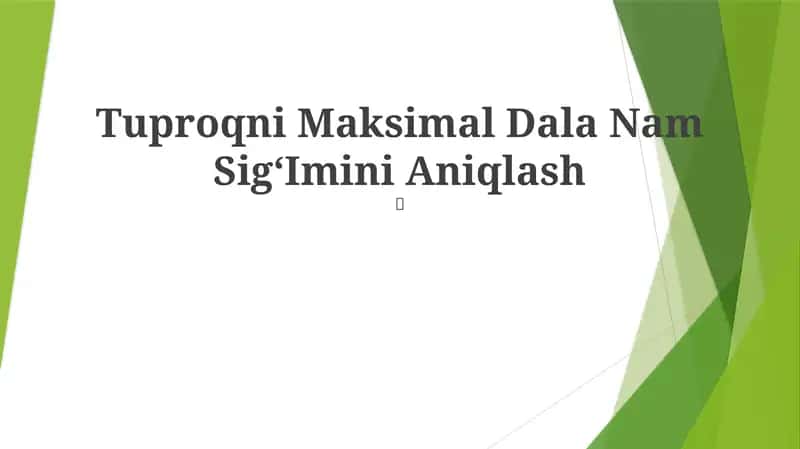 Tuproqni Maksimal Dala Nam SigʻImini Aniqlash 1