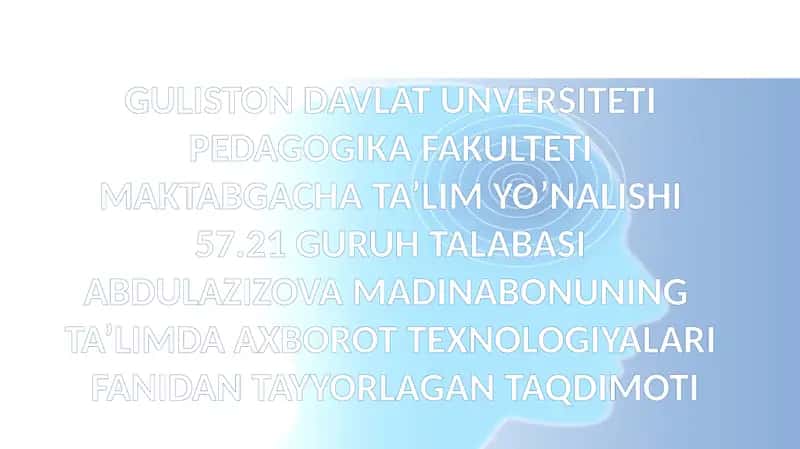 TA’LIMDA AXBOROT TEXNOLOGIYALARI 1