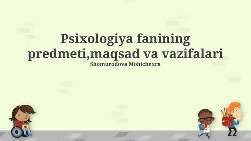 Psixologiya fanining predmeti, maqsad va vazifalari 1