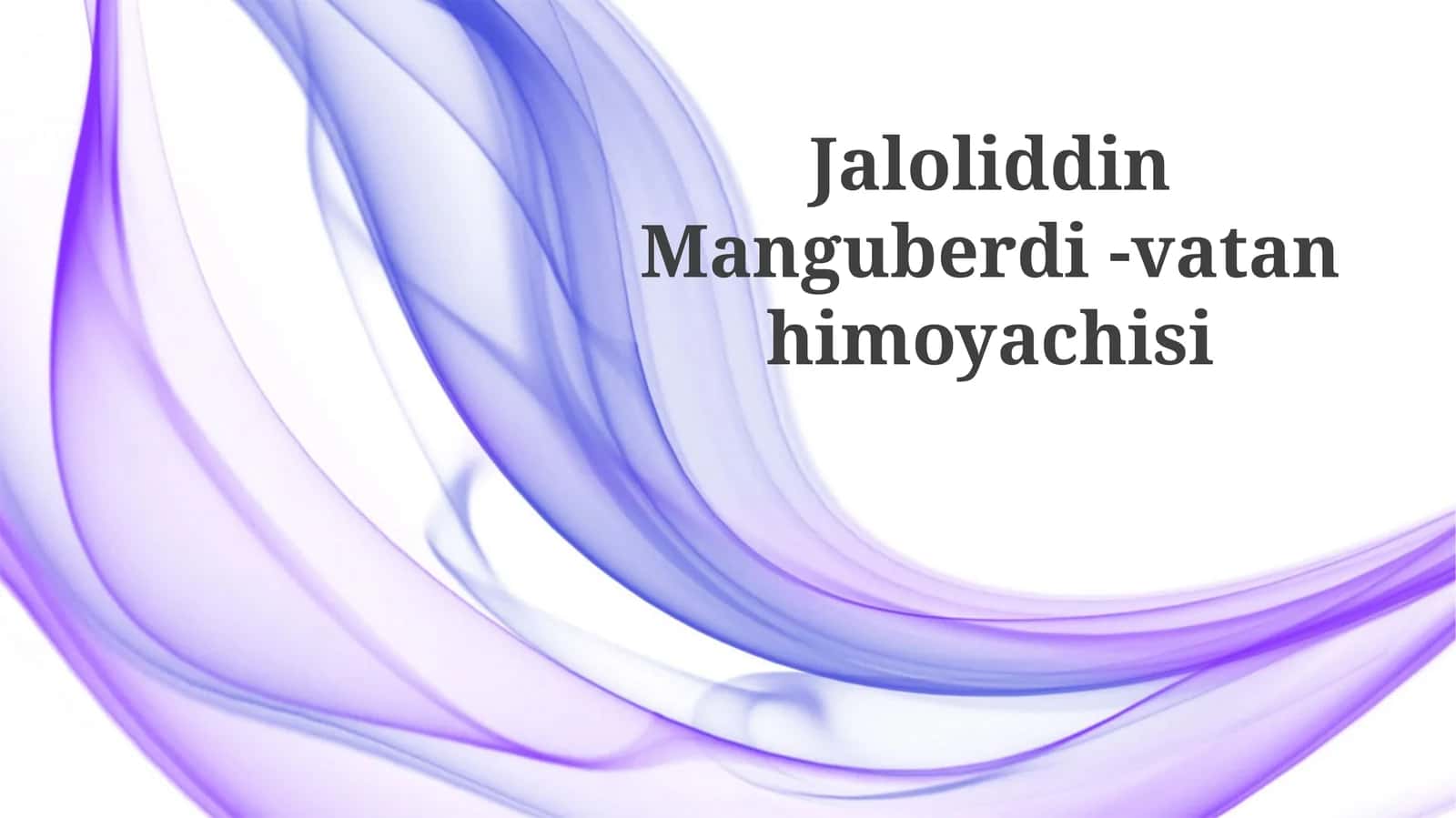 Vatan himoyachisi Jaloluddin Manguberdi 1