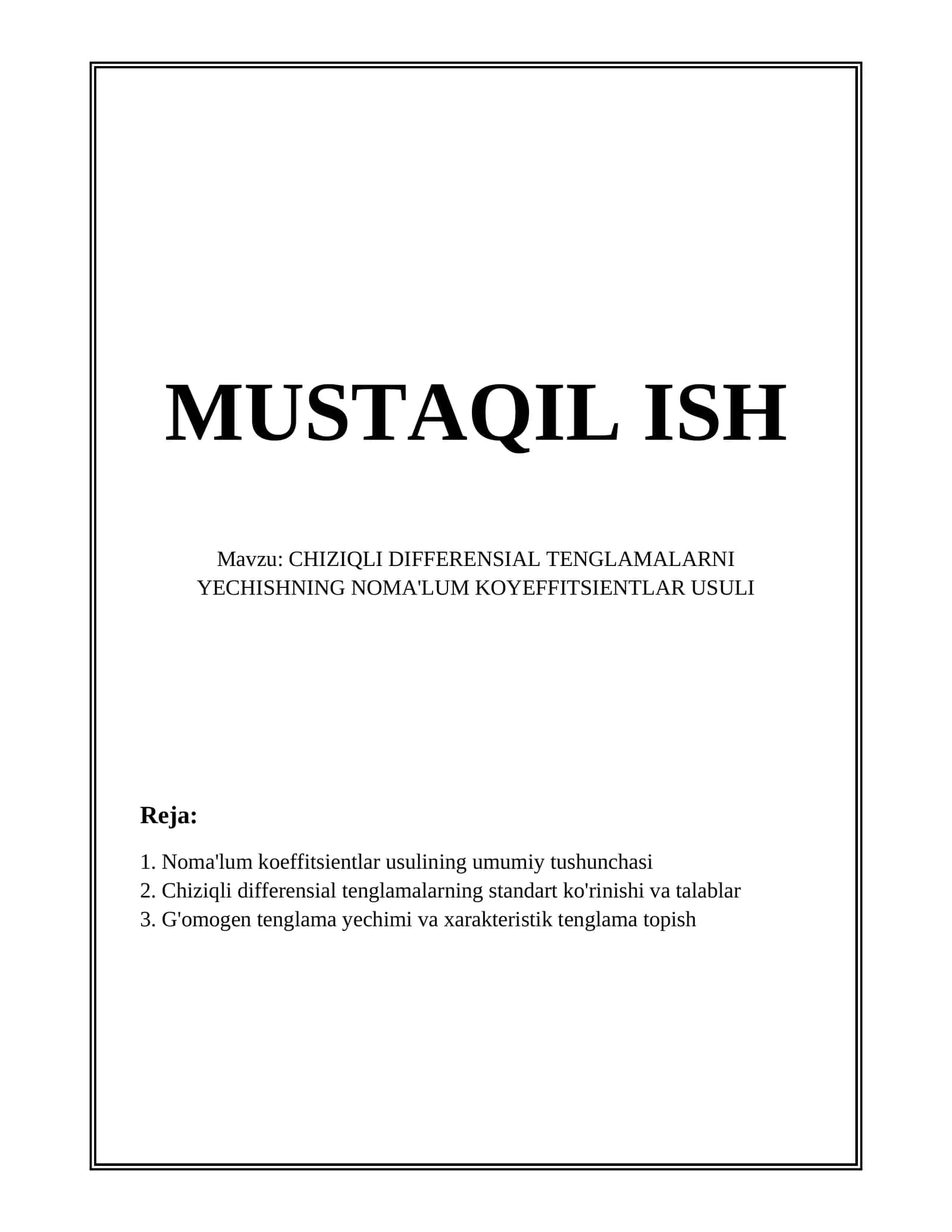 CHIZIQLI DIFFERENSIAL TENGLAMALARNI YECHISHNING NOMA'LUM KOYEFFITSIЕNTLAR USULI 1