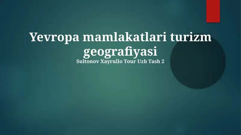 Yevropa mamlakatlari turizm geografiyasi 1