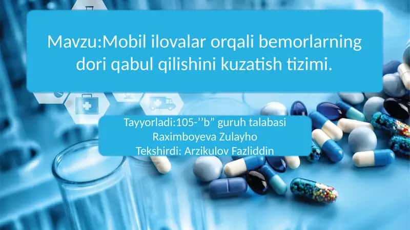 Mobil ilovalar orqali bemorlarning dori qabul qilishini kuzatish tizimi 1