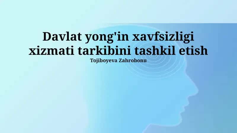Davlat yong'in xavfsizligi xizmati tarkibini tashkil etish 1