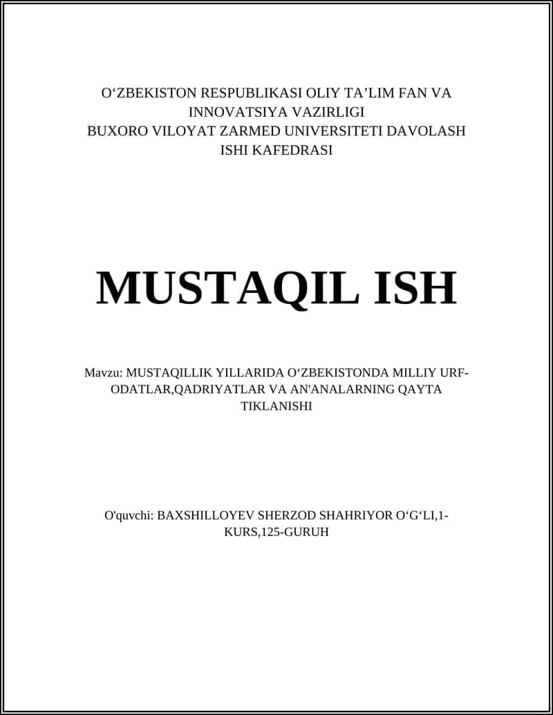 MUSTAQILLIK YILLARIDA OʻZBEKISTONDA MILLIY URF- ODATLAR,QADRIYATLAR VA AN'ANALARNING QAYTA TIKLANISHI 1