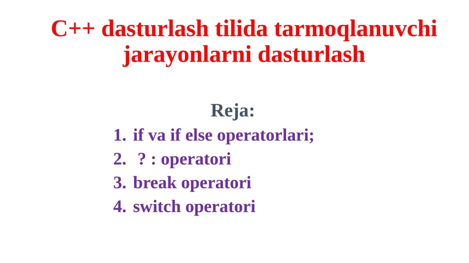 C++ dasturlash tilida tarmoqlanuvchi jarayonlarni dasturlash 1