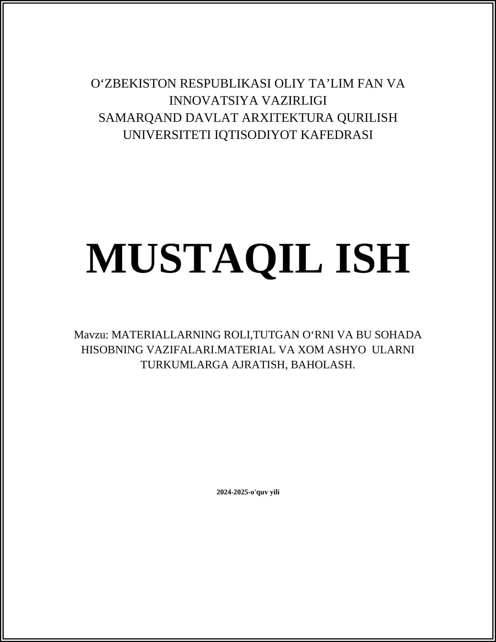 MATERIALLARNING ROLI,TUTGAN OʻRNI VA BU SOHADA HISOBNING VAZIFALARI 1