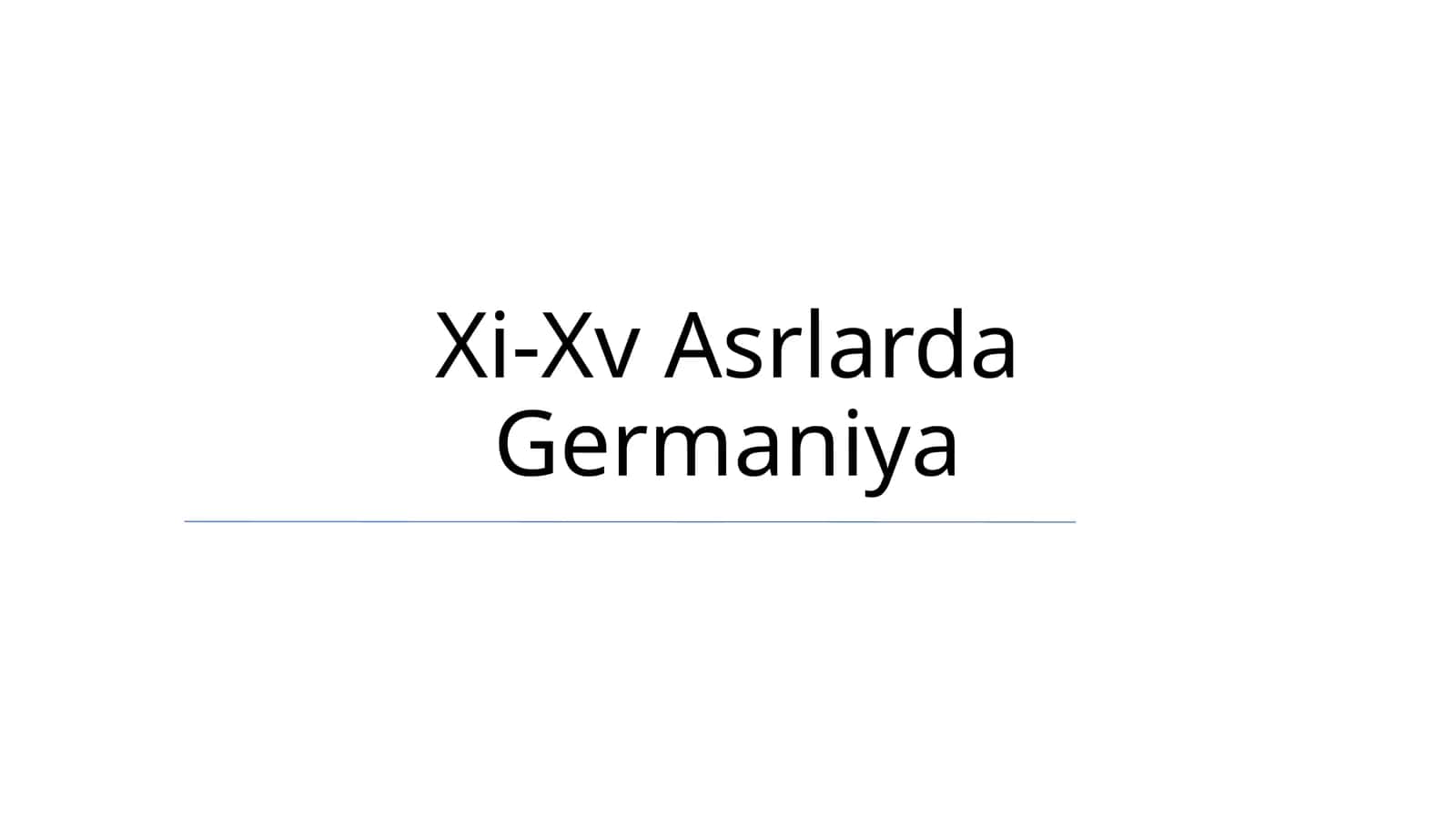Xi-Xv Asrlarda Germaniya 1