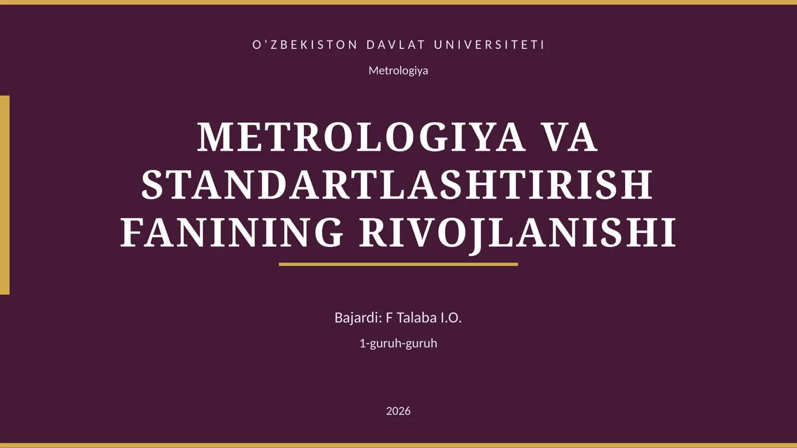 METROLOGIYA VA STANDARTLASHTIRISH FANINING RIVOJLANISHI 1