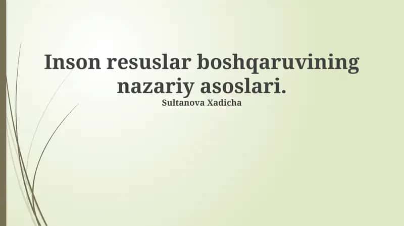 Inson resurslar boshqaruvining nazariy asoslari 1