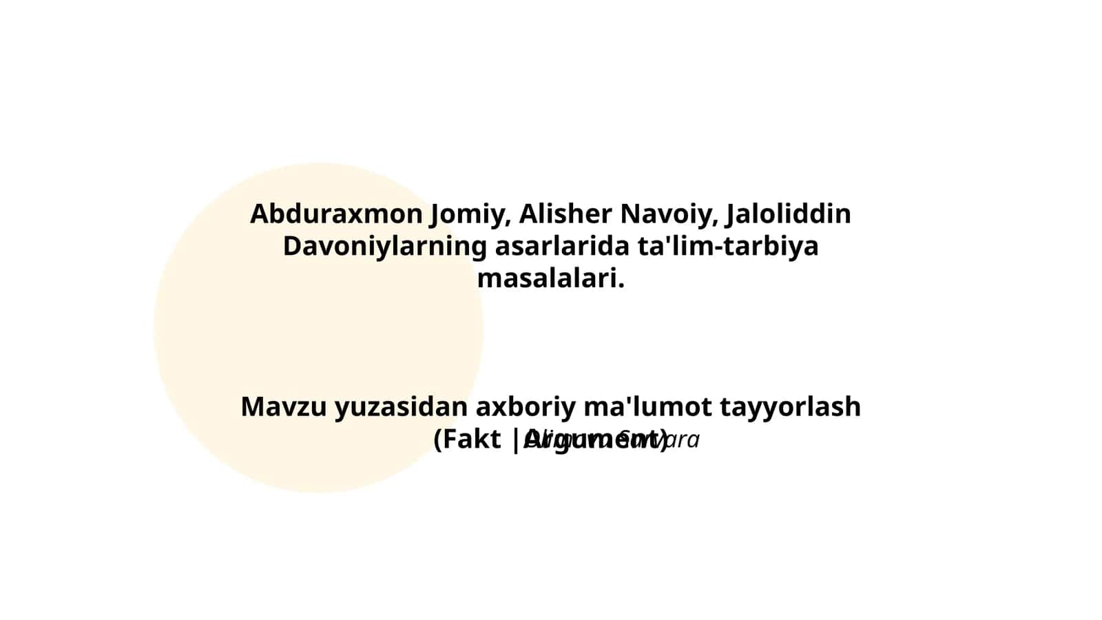 Abduraxmon Jomiy, Alisher Navoiy, Jaloliddin Davoniylarning asarlarida ta'lim-tarbiya masalalari 1