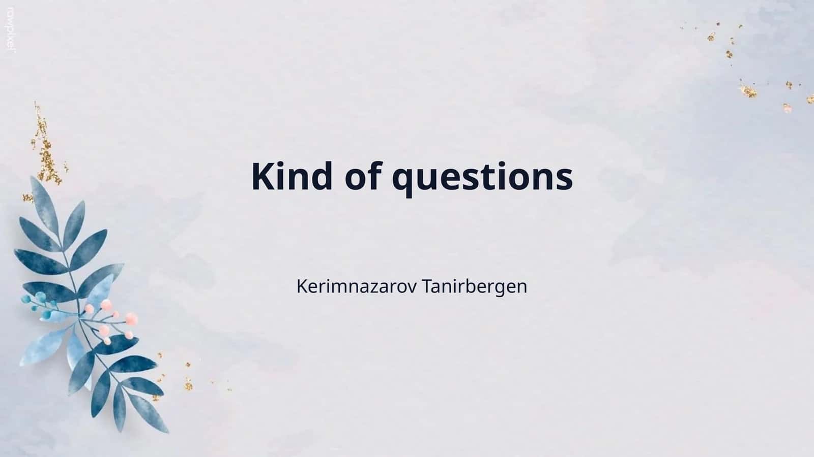 Kind of questions 1