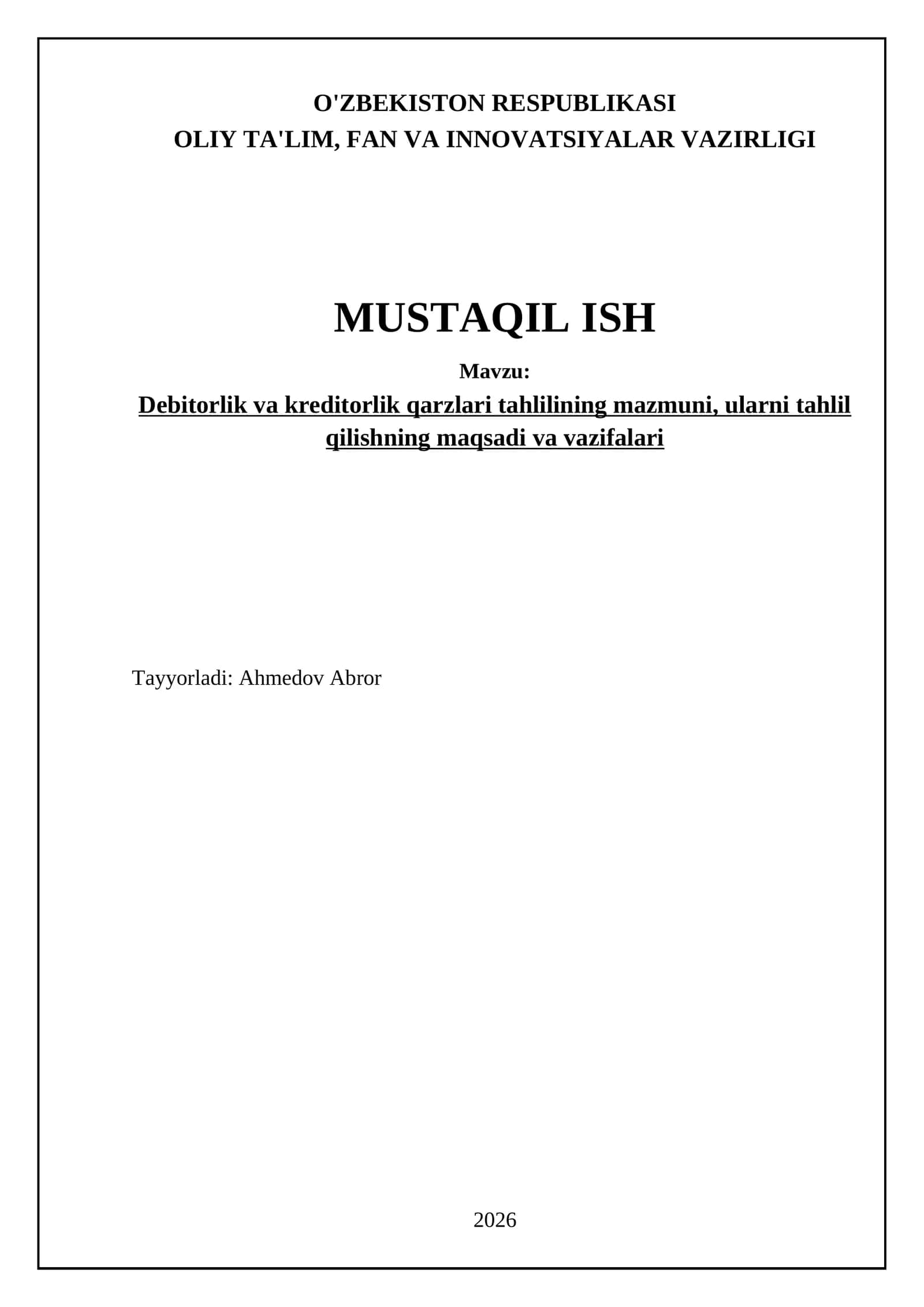 Debitorlik va kreditorlik qarzlari tahlilining mazmuni, ularni tahlil qilishning maqsadi va vazifalari 1