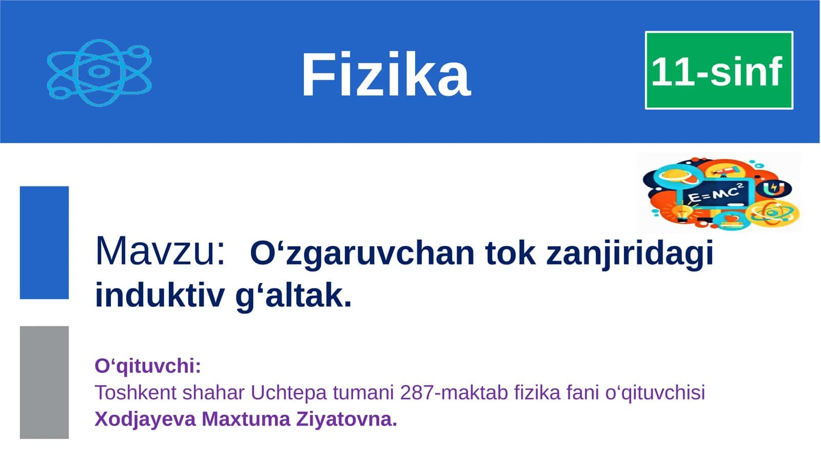O‘zgaruvchan tok zanjiridagi induktiv g‘altak 1