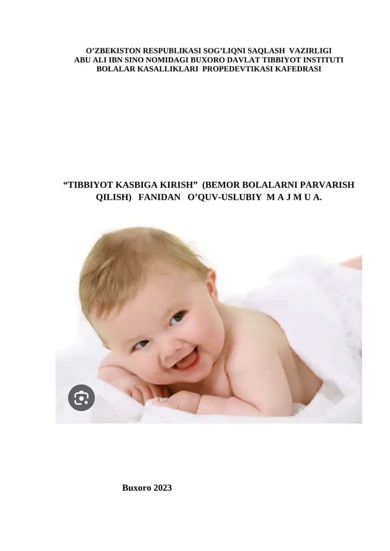 "TIBBIYOT KASBIGA KIRISH" (BEMOR BOLALARNI PARVARISH QILISH) FANIDAN O’QUV-USLUBIY M A J M U A 1