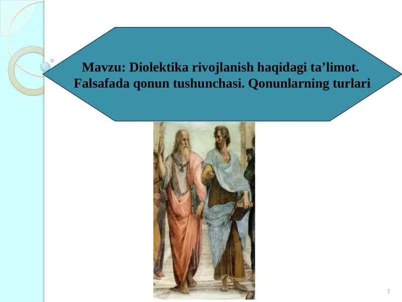 Diolektika rivojlanish haqidagi ta’limot 1